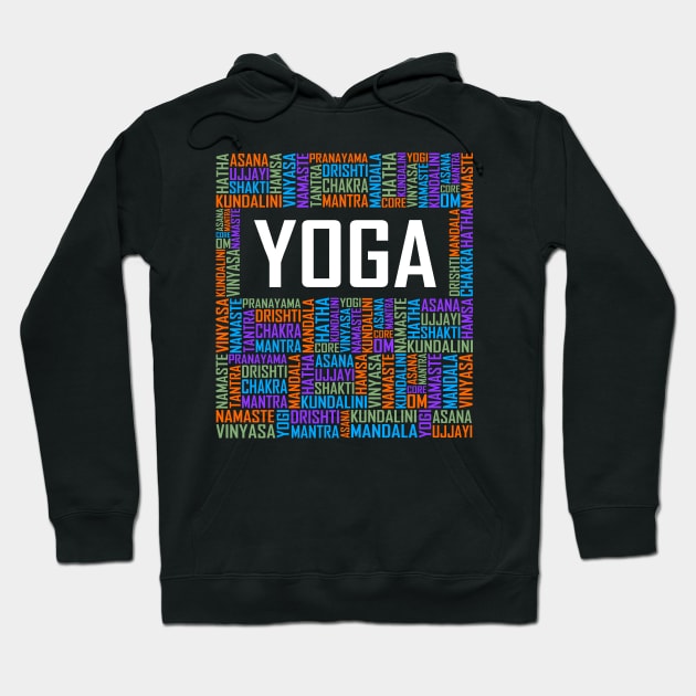 Yoga Words Hoodie by LetsBeginDesigns